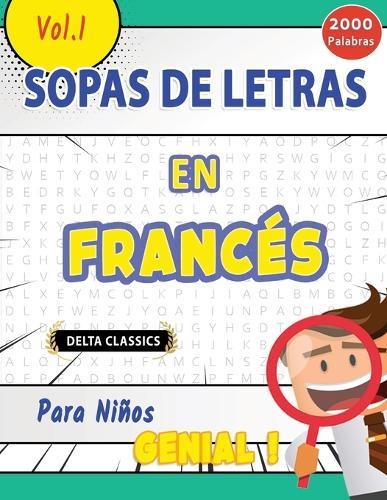Sopa de Letras En El Francés Para Niños - Genial! Vol.1 - Delta Classics