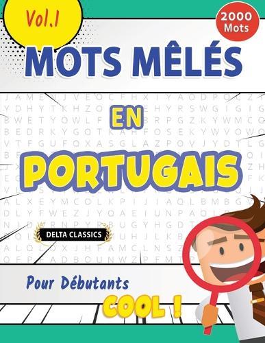 Mots Mêlés En Portugais Pour Débutants - Cool ! Vol.1 - Delta Classics