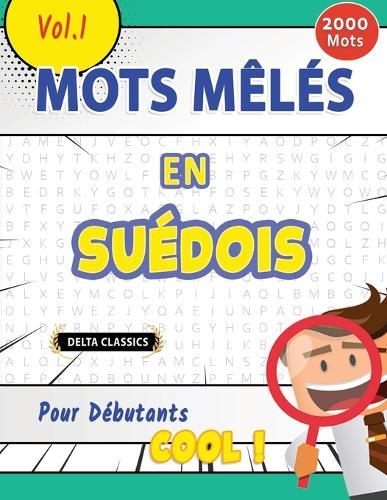 Mots Mêlés En Suédois Pour Débutants - Cool ! Vol.1 - Delta Classics