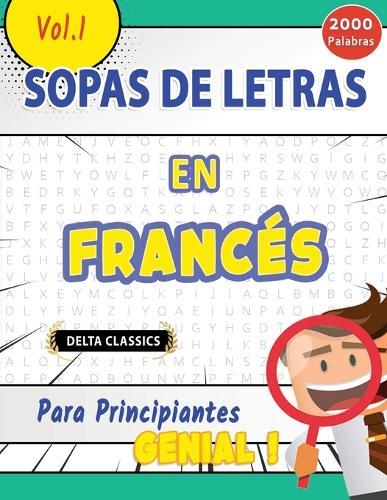 Sopa de Letras En El Francés Para Principiantes - Genial! Vol.1 - Delta Classics
