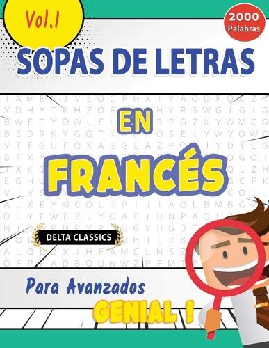Sopa de Letras En El Francés Para Avanzados - Genial! Vol.1 - Delta Classics