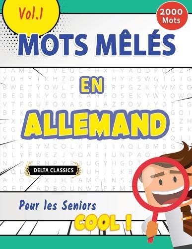 Mots Mêlés En Allemand Pour Les Seniors - Cool ! Vol.1 - Delta Classics