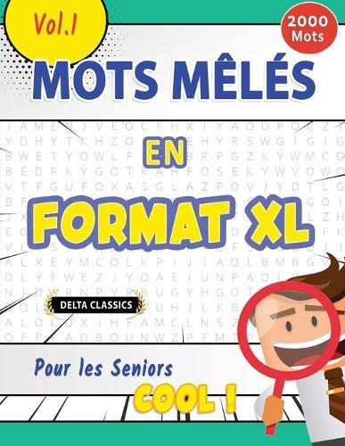 Mots Mêlés En Format XL Pour Les Seniors - Cool ! Vol.1 - Delta Classics