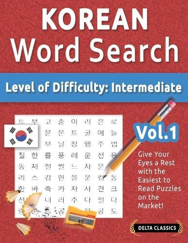 Korean Word Search - Level of Difficulty: Medium - Vol.1 - Delta Classics - Give Your Eyes a Rest with the Easiest to Read Puzzles on the Market!
