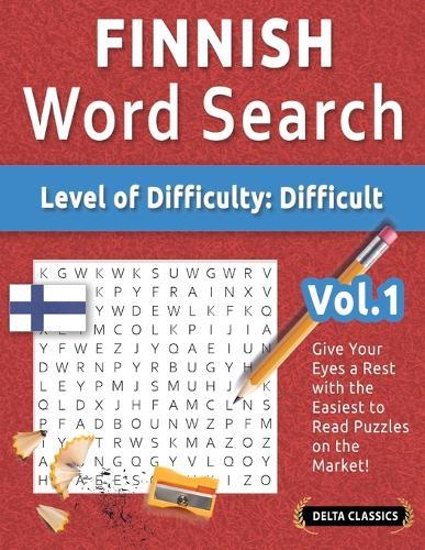 Finnish Word Search - Level of Difficulty: Hard - Vol.1 - Delta Classics - Give Your Eyes a Rest with the Easiest to Read Puzzles on the Market!