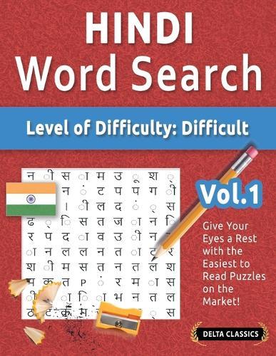 Hindi Word Search - Level of Difficulty: Hard - Vol.1 - Delta Classics - Give Your Eyes a Rest with the Easiest to Read Puzzles on the Market!