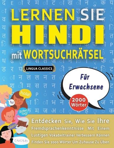 LERNEN SIE HINDI MIT WORTSUCHRÄTSEL FÜR ERWACHSENE - Entdecken Sie, Wie Sie Ihre Fremdsprachenkenntnisse Mit Einem Lustigen Vokabeltrainer Verbessern Können - Finden Sie 2000 Wörter Um Zuhause Zu Üben