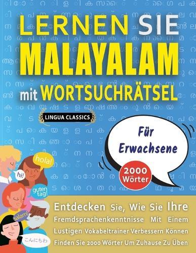 LERNEN SIE MALAYALAM MIT WORTSUCHRÄTSEL FÜR ERWACHSENE - Entdecken Sie, Wie Sie Ihre Fremdsprachenkenntnisse Mit Einem Lustigen Vokabeltrainer Verbessern Können - Finden Sie 2000 Wörter Um Zuhause Zu Üben