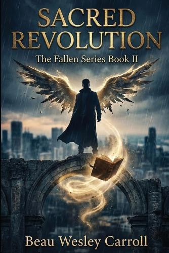 Sacred Revolution: The Fallen Series Book II