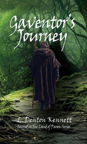 Gaventor's Journey: Book Two Land of Paron series