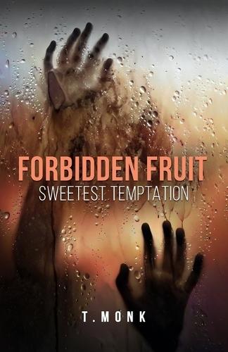 Forbidden Fruit: Sweetest Temptation