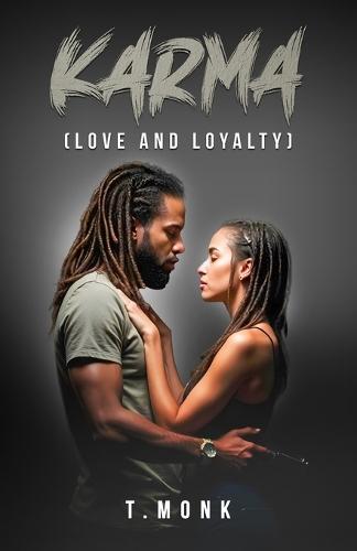Karma: (Love and Loyalty)