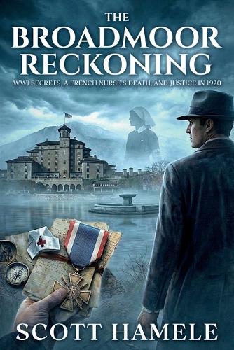 The Broadmoor Reckoning: WWI Secrets, a French Nurse's Death, and Justice in 1920