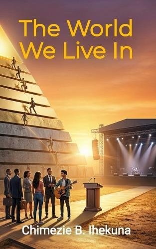 The World We Live In