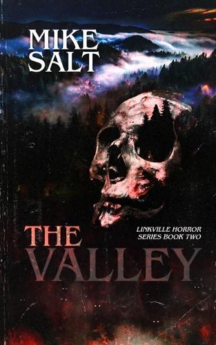 The Valley: A Linkville Horror Series, Book 2