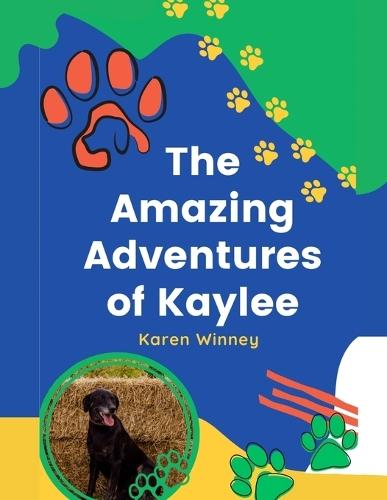 The Amazing Adventures of Kalyee: Book Two of the Rescue Dogs Series