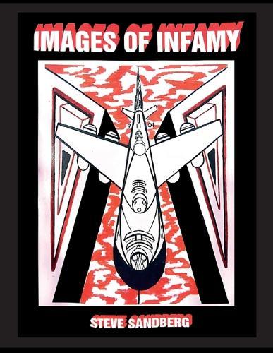 Images of Infamy: Second Edition