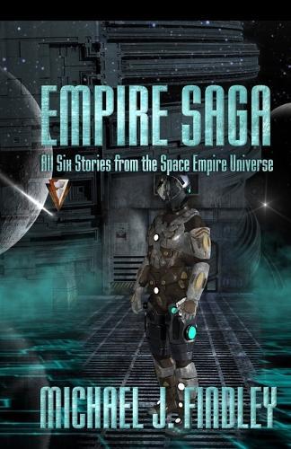 Empire Saga: All Six Stories from the Space Empire Universe