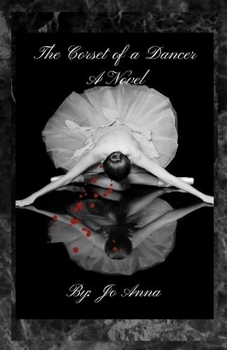 The Corset of a Dancer A Novel