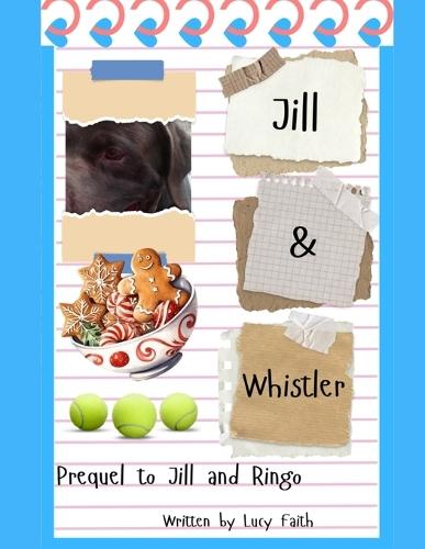 Jill and Whistler: Prequel to Jill and Ringo