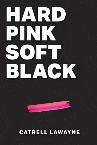 Hard Pink Soft Black