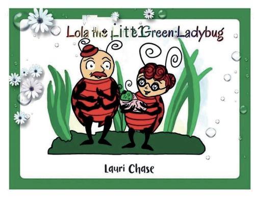 Lola the Little Green Ladybug