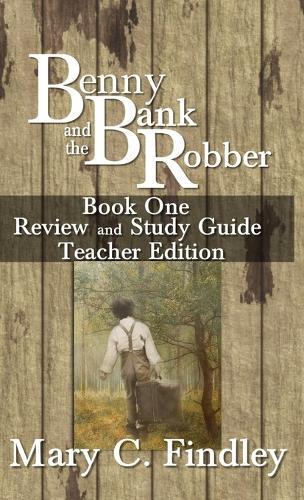 Benny and the Bank Robber Book One Review and Study Guide Teacher Edition