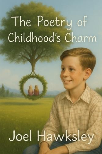 The Poetry of Childhood's Charm