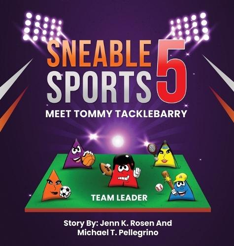Sneable Sports 5, Meet Tommy Tacklebarry: Team Leader