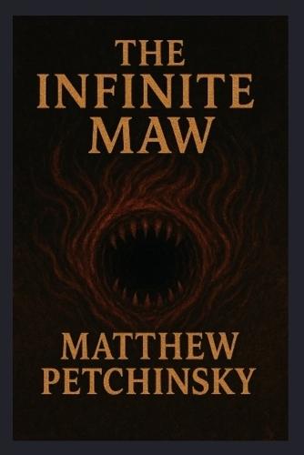 The Infinite Maw
