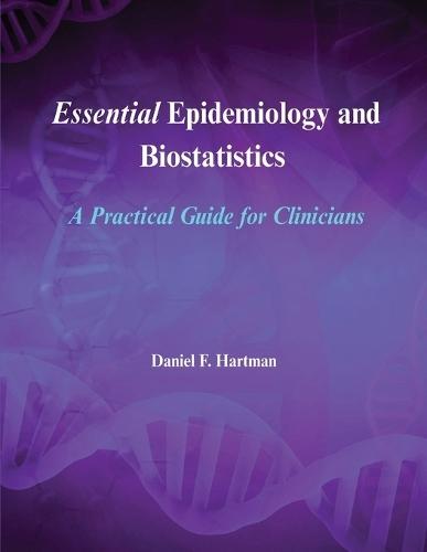 Essential Epidemiology and Biostatistics