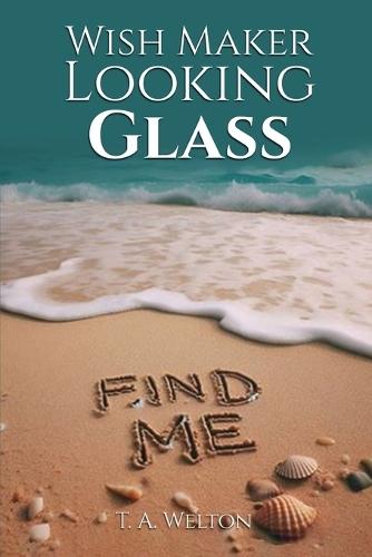 Wish Maker: Looking Glass