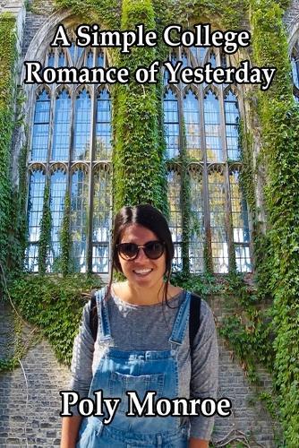 A Simple College Romance of Yesterday: Deluxe Edition - In English and Greek