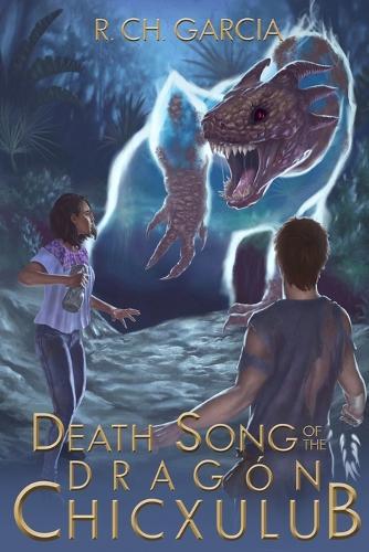Death Song of the Dragón Chicxulub