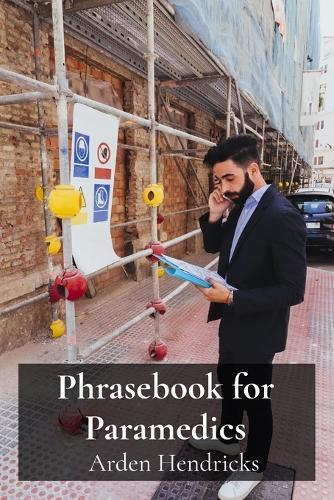 Phrasebook for Paramedics: A concise lexicon for efficient communication in emergency situations