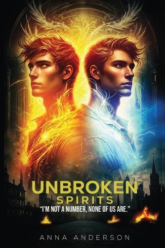 Unbroken Spirits: ""I'm Not a Number, None of Us Are.""