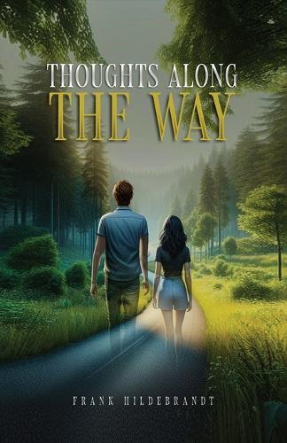 Thoughts Along The Way