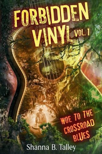 Forbidden Vinyl Vol. 1 Woe To Crossroad Blues: Woe To The Crossroad Blues