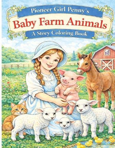 Pioneer Girl Penny's Baby Farm Animals