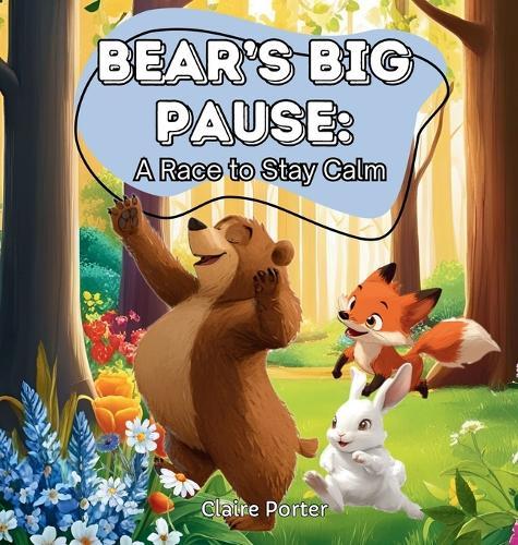 Bear's Big Pause: A Race to Stay Calm