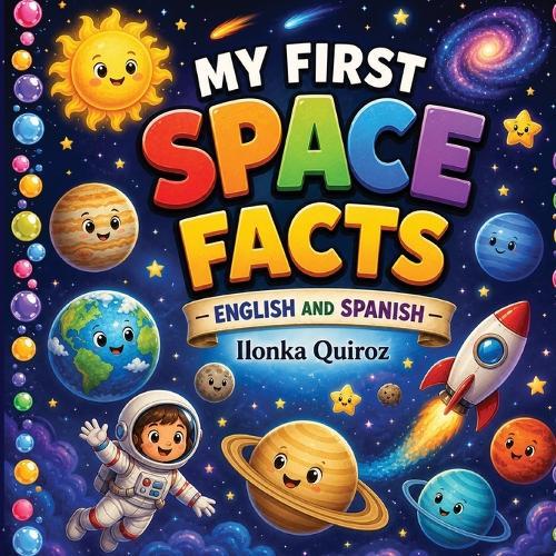 My First Space Facts - English and Spanish