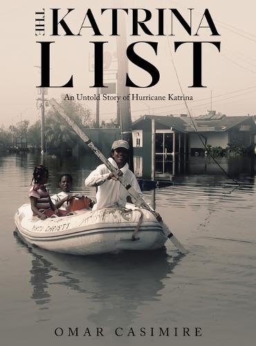 The Katrina List: An Untold Story of Hurricane Katrina