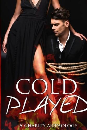 Cold Played: A Charity Anthology