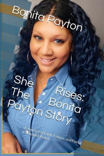 She Rises: The Bonita Payton Story