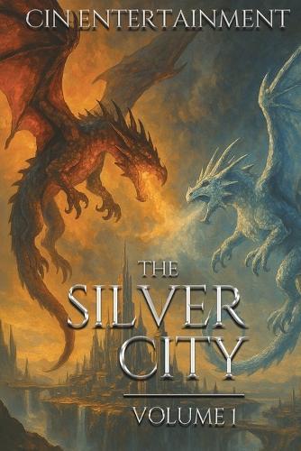 The Silver City: Volume 1