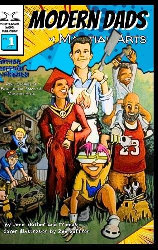 Modern Dads of Martial Arts: Volume One