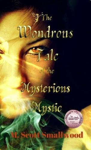 The Wondrous Tale of the Mysterious Mystic