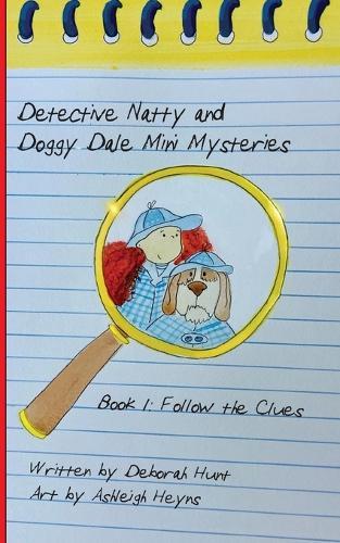 Detective Natty and Doggy Dale Follow The Clues
