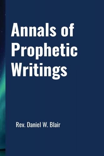 Annals Of Prophetic Writings