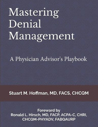 Mastering Denial Management: A Physician Advisor's Playbook